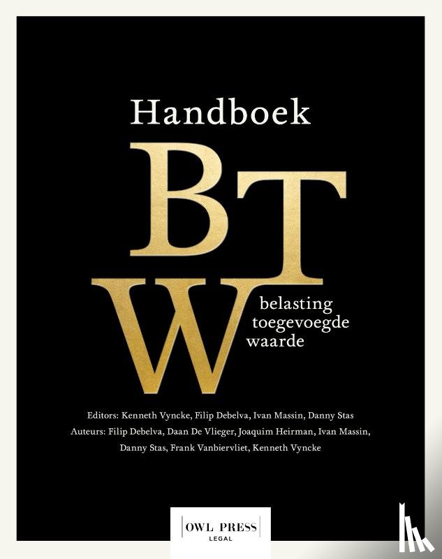 Vlieger, Daan De, Stas, Danny, Debelva, Filip, Vanbiervliet, Frank, Massin, Ivan, Heirman, Joaquim, Vyncke, Kenneth - Handboek belasting toegevoegde waarde?