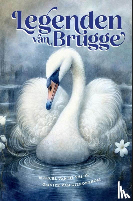 Van de Velde, Marcel, Van Gierdeghom, Olivier - Legenden van Brugge