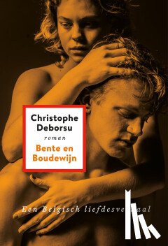 Deborsu, Christophe - Bente en Boudewijn / Bente et Baudouin