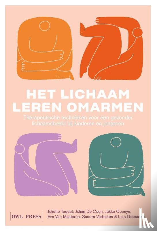 De Coen, Jolien, Taquet, Juliette, Coenye, Jakke, Van Malderen, Eva, Verbeken, Sandra, Goossens, Lien - Het lichaam leren omarmen