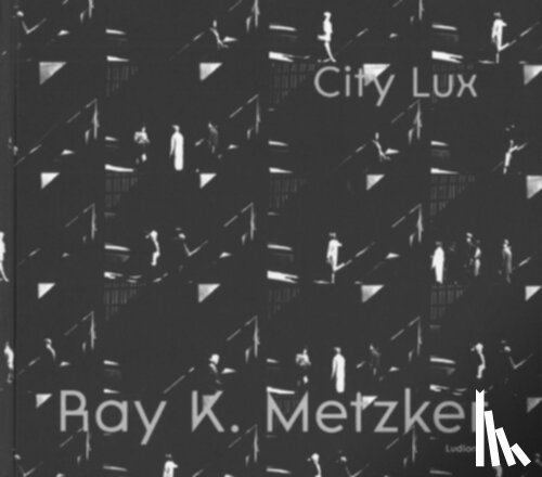 Harris, Vicki, Morin, Françoise, Séclier, Philippe - Ray K. Metzker
