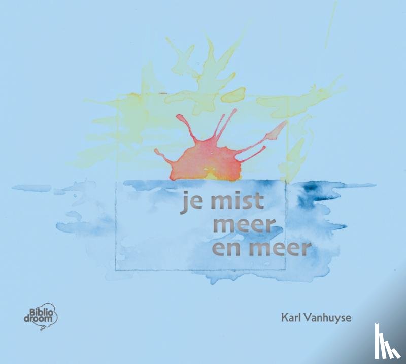 Vanhuyse, Karl - Je mist meer en meer
