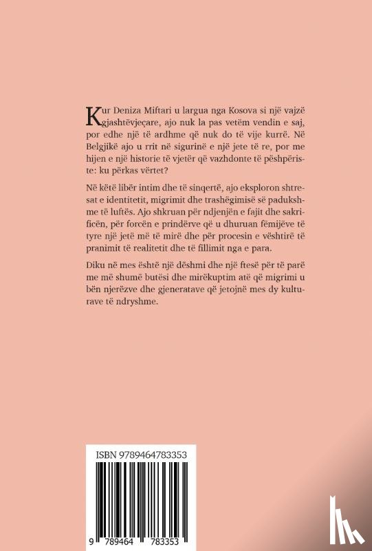 Miftari, Deniza - Diku ne mes