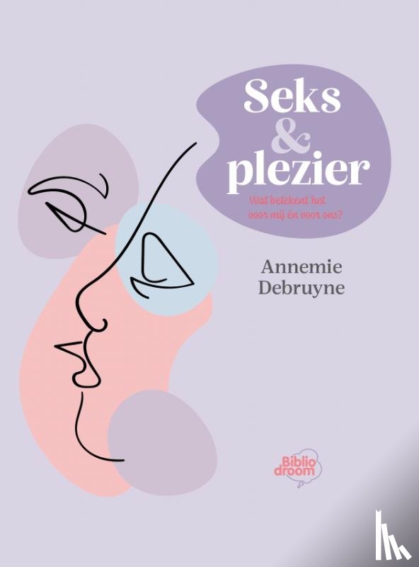 Debruyne, Annemie - Seks & plezier