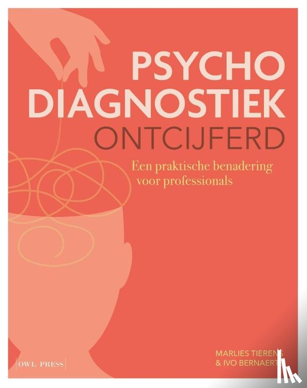 Tierens, Marlies, Bernaerts, Ivo - Psychodiagnostiek ontcijferd