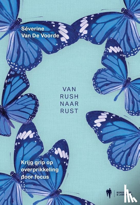 Voorde, Séverine van de - Van rush naar rust
