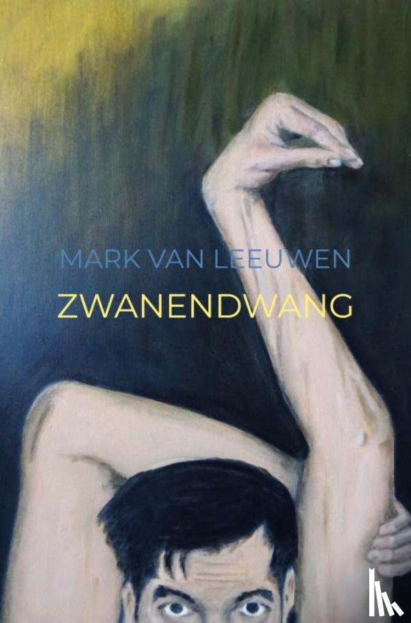 Van Leeuwen, Mark - Zwanendwang
