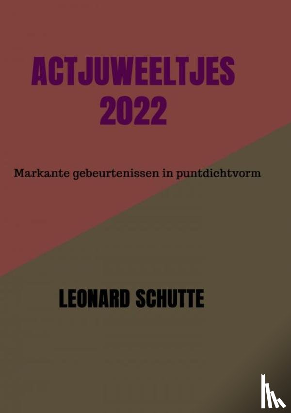 Schutte, Leonard - Actjuweeltjes 2022