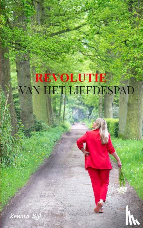 Bijl, Renata - Revolutie van het Liefdespad