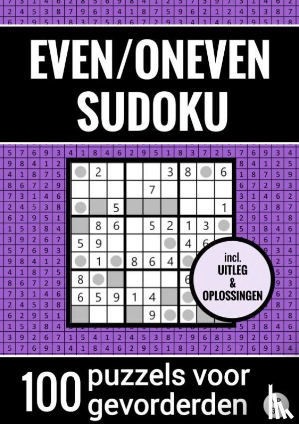 Puzzelboeken, Sudoku - Even/Oneven Sudoku - Nr. 31 - 100 Puzzels voor Gevorderden