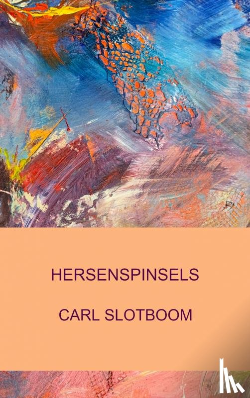 Slotboom, Carl - HERSENSPINSELS