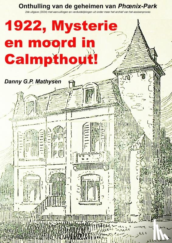 Mathysen, Danny - 1922, mysterie en moord in Calmpthout