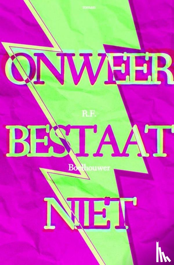 Boelhouwer, R.F. - Onweer bestaat niet