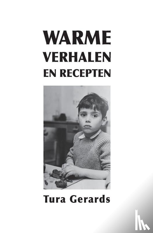 Gerards, Tura - WARME VERHALEN EN RECEPTEN