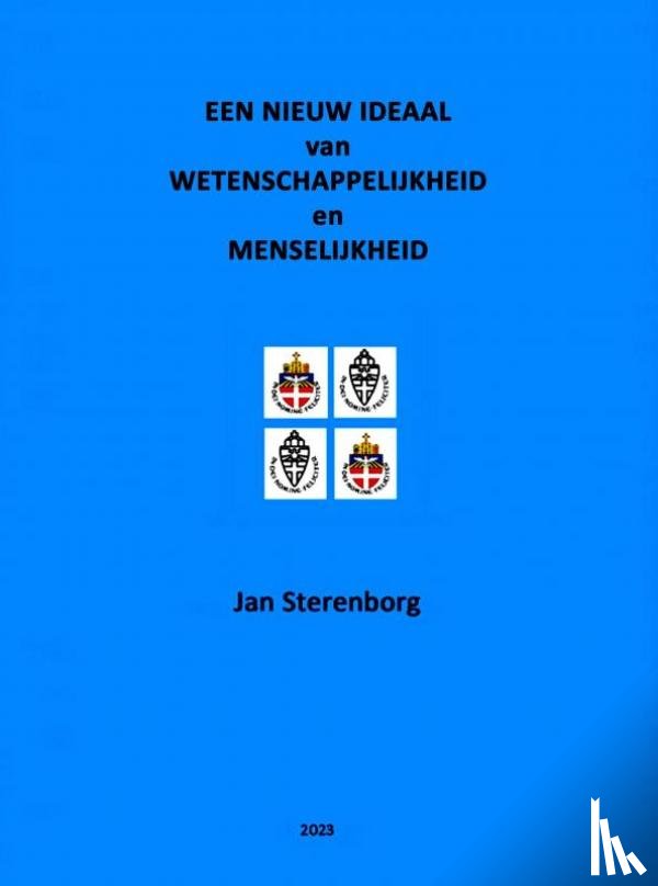 Sterenborg, Jan - Een nieuw ideaal van wetenschappelijkheid en menselijkheid