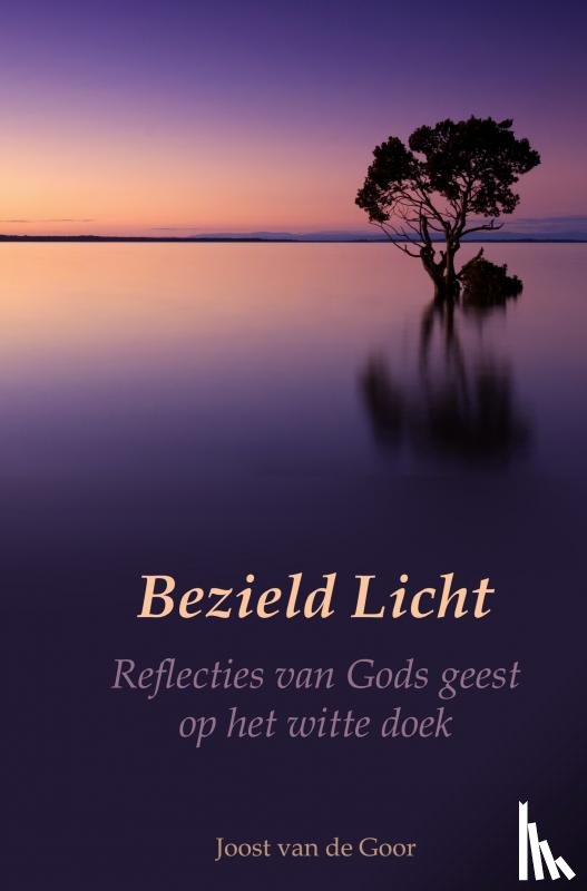 van de Goor, Joost - Bezield Licht