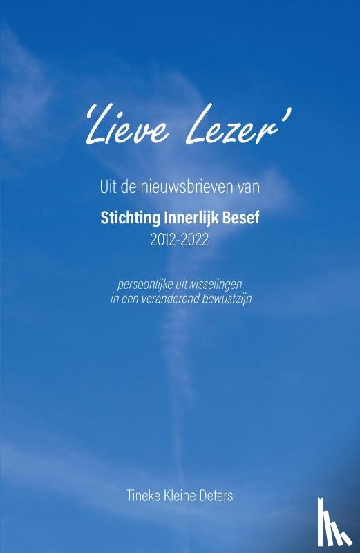 Kleine Deters, Tineke - Lieve Lezer