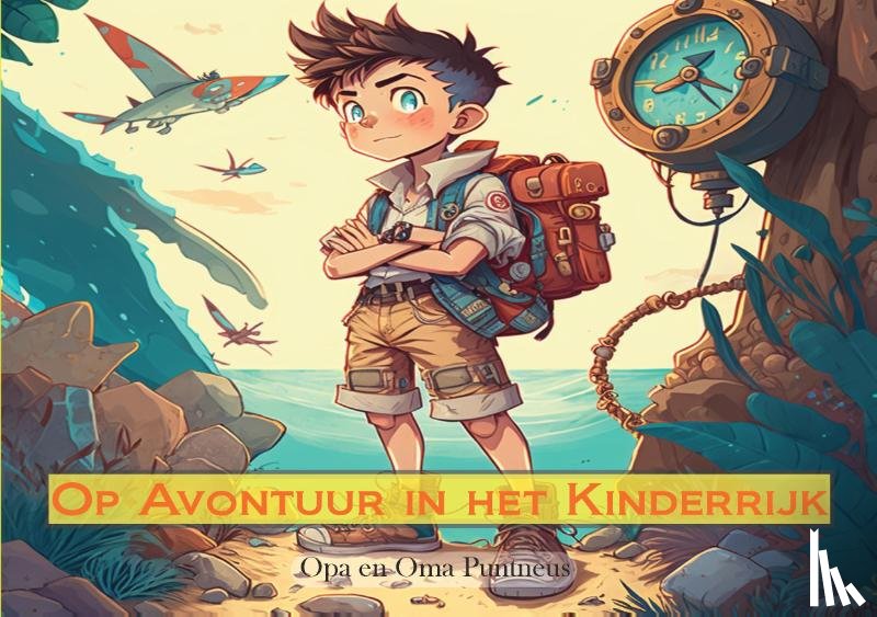 Opa en Oma Puntneus - Op Avontuur in het Kinderrijk