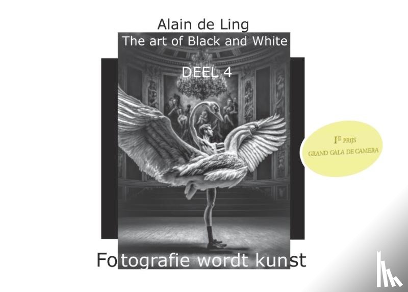 De Ling, Alain - ART OF BLACK AND WHITE 4