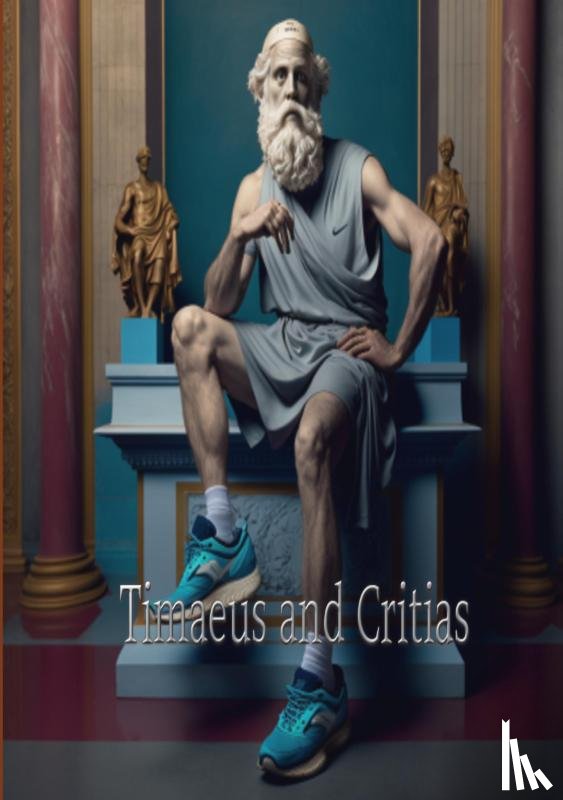 Plato - Timaeus and Critias