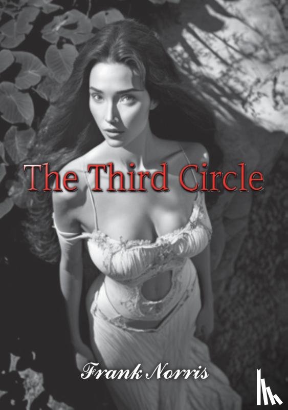 Norris, Frank - The Third Circle