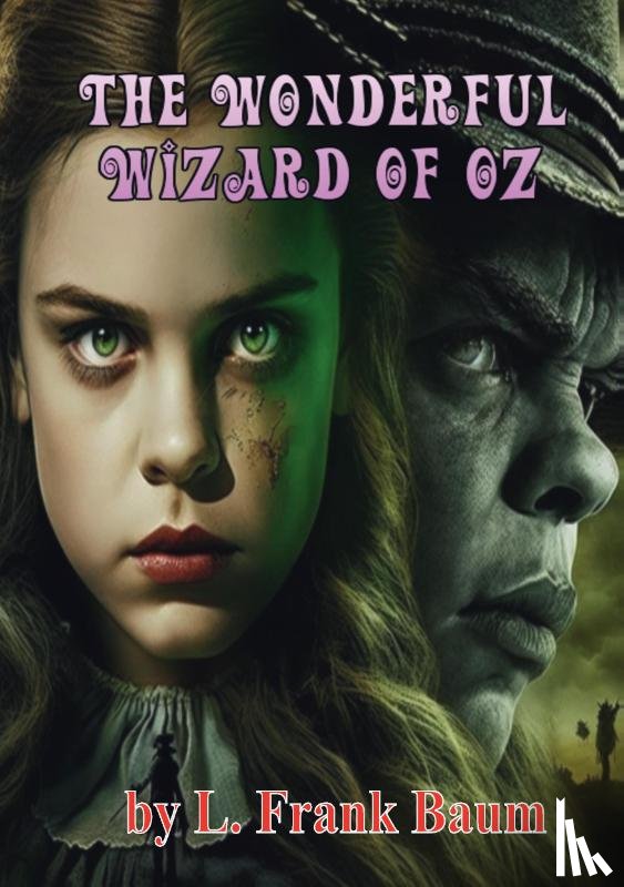 Baum, L. Frank - The Wonderful Wizard of Oz