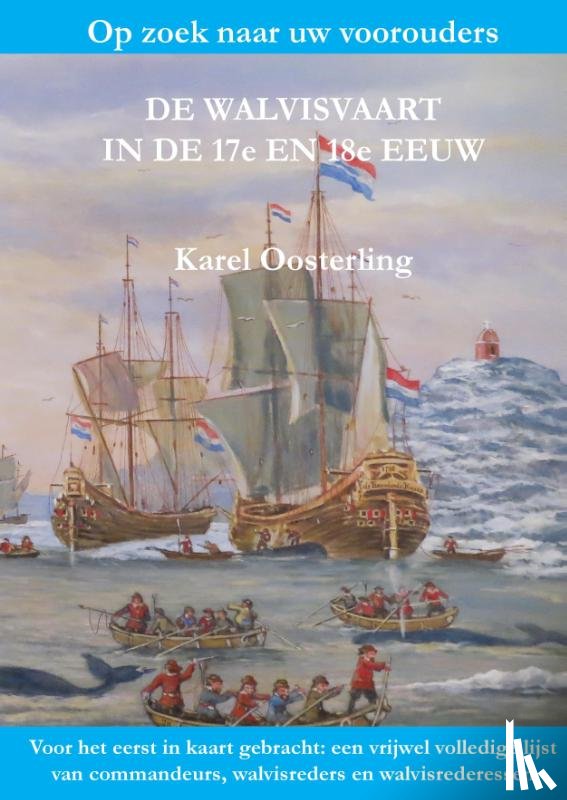 Oosterling, Karel - De Walvisvaart in de 17e en 18e eeuw