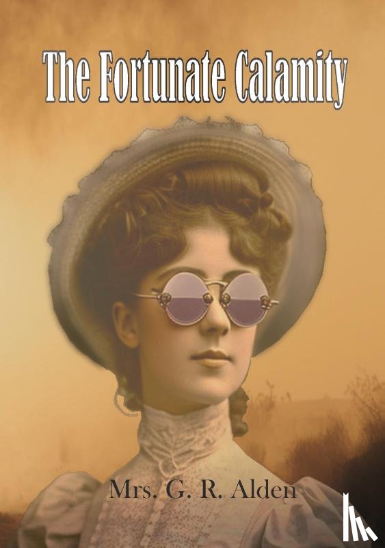 Alden, G. R. - The Fortunate Calamity