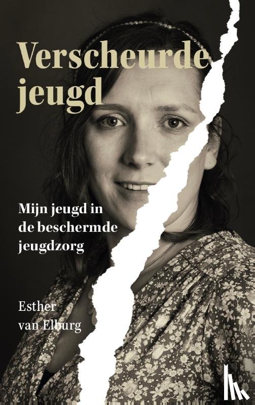 Elburg, Esther van - Verscheurde jeugd