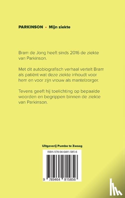 Jong, Bram de - Parkinson mijn ziekte