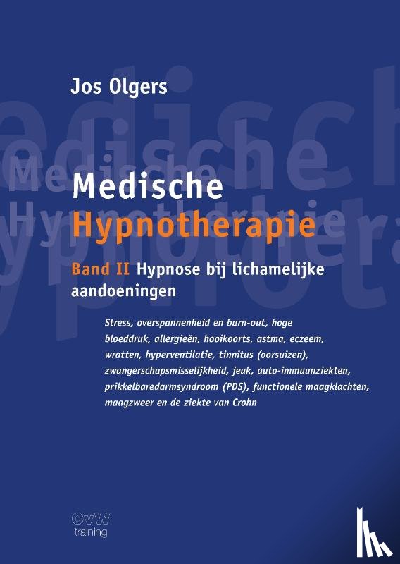 Olgers, Jos - band II Hypnose bij lichamelijke aandoeningen