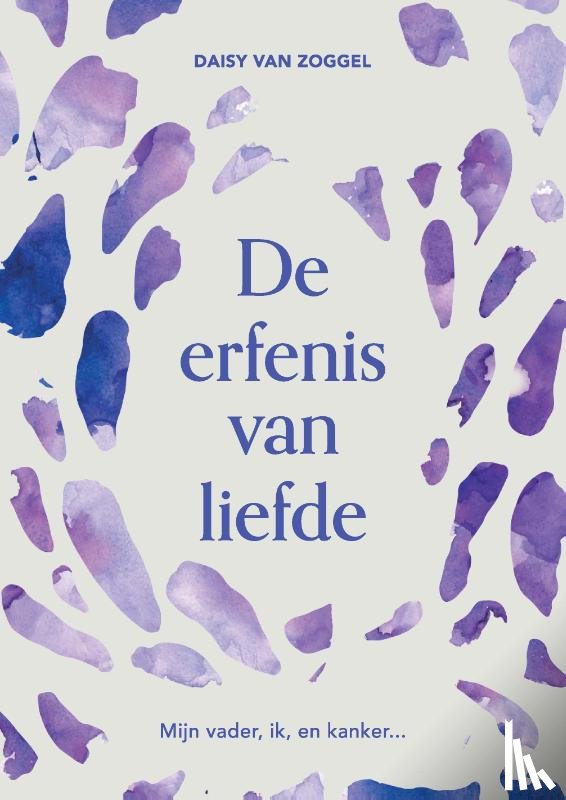 Van Zoggel, Daisy - De erfenis van liefde