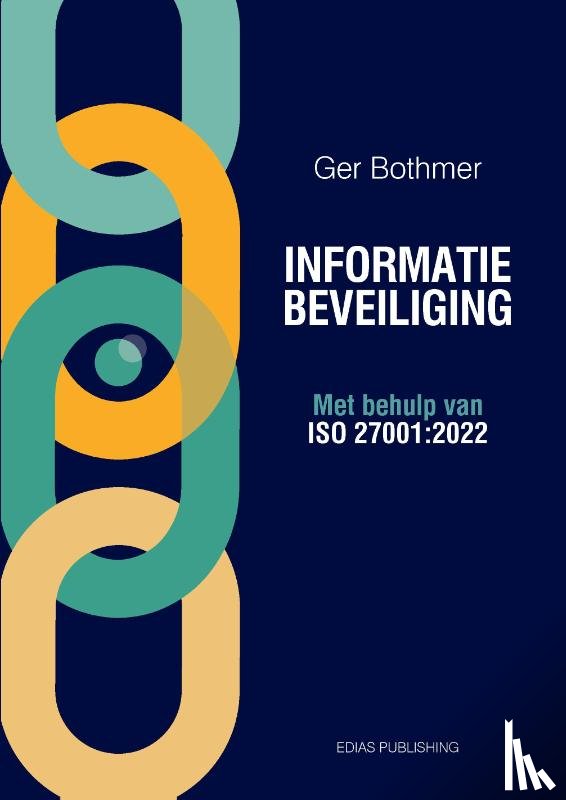 Bothmer, Ger - Informatiebeveiliging met behulp van ISO 27001:2022