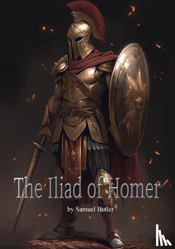 Butler, Samuel - The Iliad of Homer