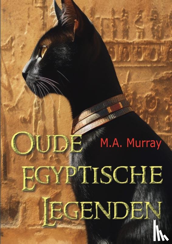 Murray, Margaret Alice - Oude Egyptische Legenden