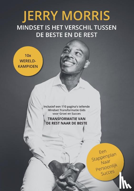 Morris, Jerry - Mindset is het verschil tussen de beste en de rest (inclusief werkboek)