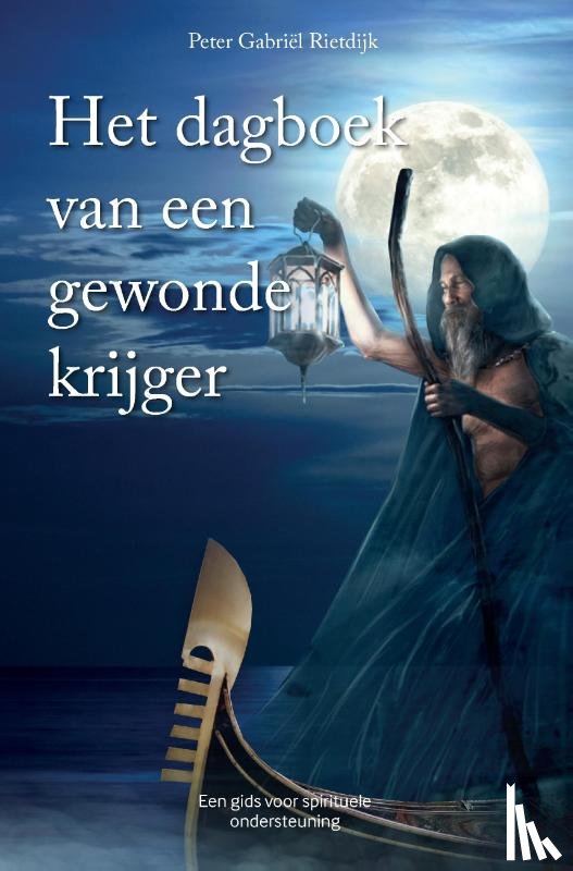 Rietdijk, Peter Gabriel - Het dagboek van een gewonde krijger