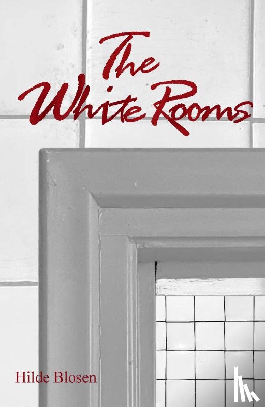 Blosen, Hilde - The White Rooms