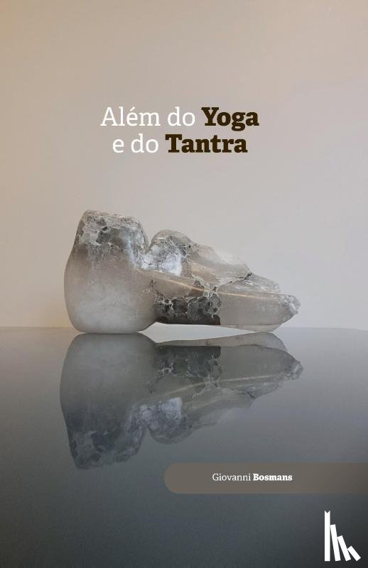 Bosmans, Giovanni - Além do yoga e do tantra