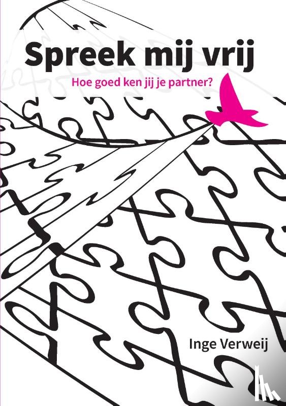 Verweij, Inge - Spreek mij vrij