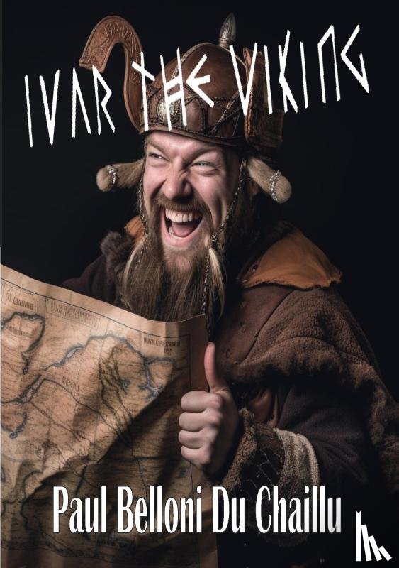 Belloni Du Chaillu, Paul - Ivar the Viking