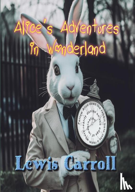 Carroll, Lewis - Alice’s Adventures in Wonderland