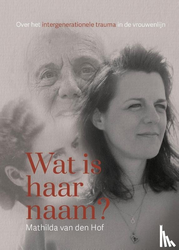 Hof, Mathilda van den - Wat is haar naam?