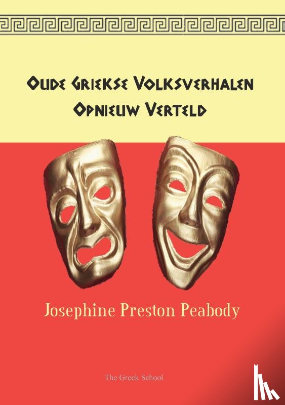 Preston Peabody, Josephine - Oude Griekse Volksverhalen Opnieuw Verteld