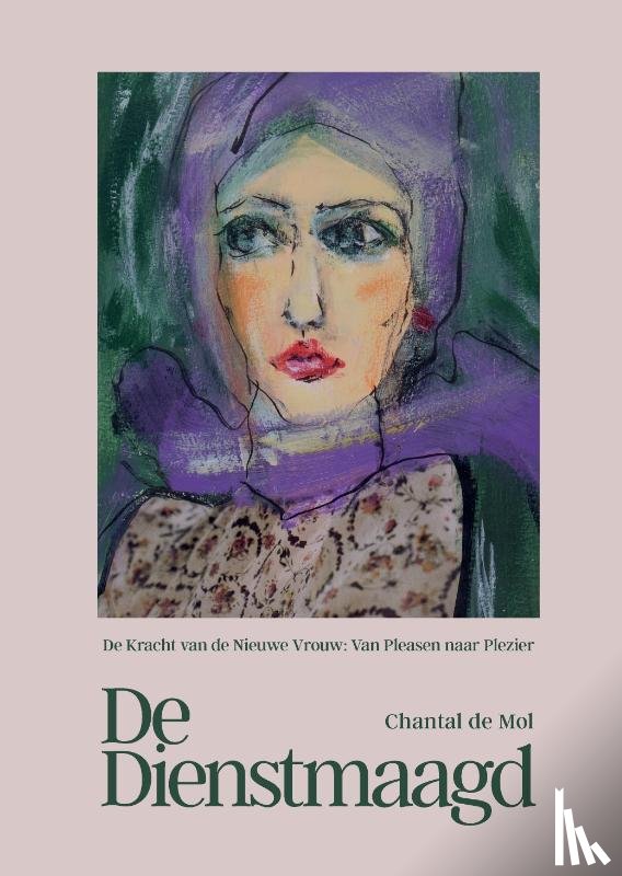 Mol, Chantal de - De Dienstmaagd
