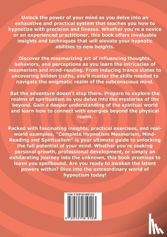 Alpheus, A. - Complete Hypnotism Mesmerism, Mind-Reading and Spiritualism
