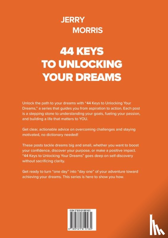 Morris, Jerry - 44 Keys to Unlocking Your Dreams