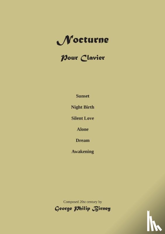 Birney, George Philip - Piano Nocturne: Composition Musical Score