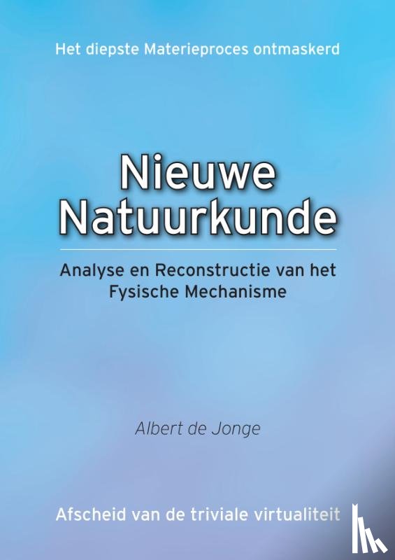 Jonge, Albert de - Nieuwe natuurkunde