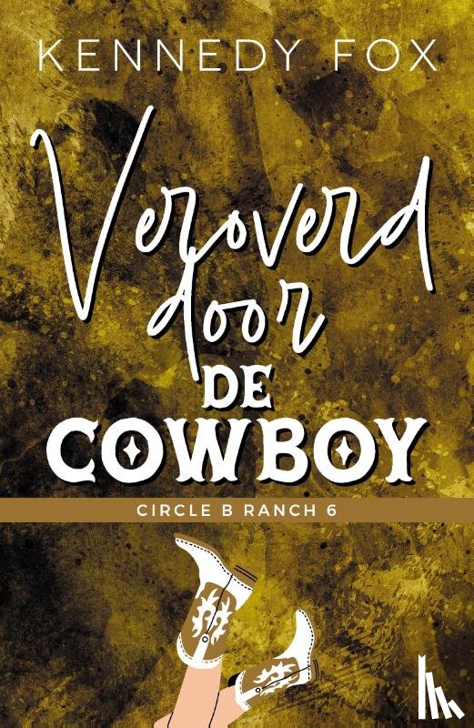 Fox, Kennedy - Veroverd door de cowboy